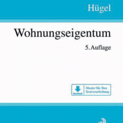 Buch, Stefan Hügel „Wohnungseigentum”, 5. Auflage (750 Seiten) - Versand nach Erscheinen